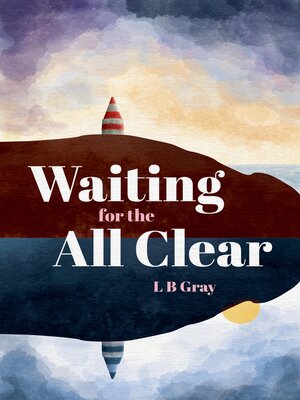 cover image of Waiting for the All Clear